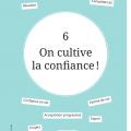 6 on cultive la confiance